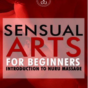 Sensual Arts for Beginners – Introduction to Nuru Massage