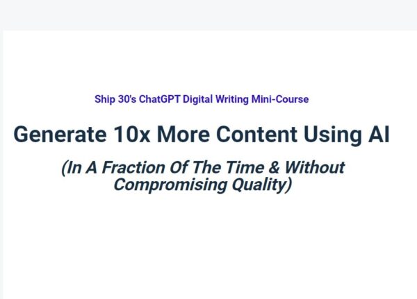 Ship 30â€™s ChatGPT Digital Writing Mini-Course