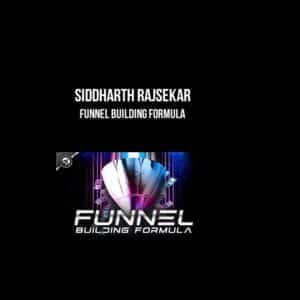 Siddharth Rajsekar – Funnel Building Formula