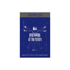 Stan Grof â€“ Psychology of the Future