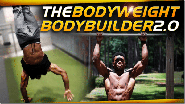 The BodyWeight BodyBuilder 2.0 – Austin Dunham