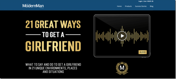 The Modern Man – Dan Bacon – 21 Great Ways To Get A Girlfriend