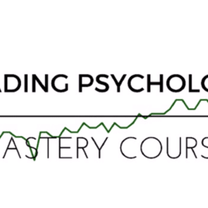 Trading Psychology Mastery Course – Trading Composure