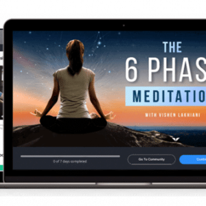 Vishen Lakhiani – The 6 Phase Meditation