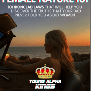 Young Alpha Kings – Female Nature 101