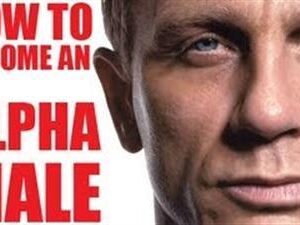 Matt Cross – M’s Ten Secrets To Being An Alpha Male