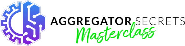 Duston McGroarty – Aggregator Secrets Masterclass
