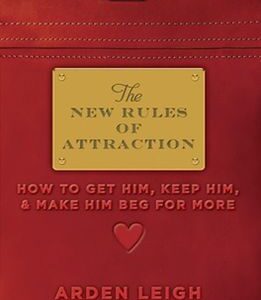 Arden Leigh – The New Rules of Attraction