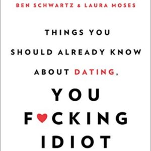 Ben Schwartz & Laura Moses – Things You Should Already Know About Dating