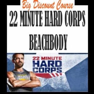22 MINUTE HARD CORPS BEACHBODY