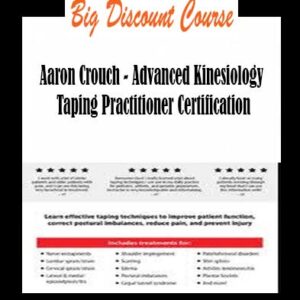 Aaron Crouch – Advanced Kinesiology Taping Practitioner Certification
