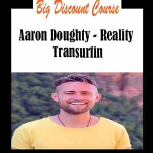 Aaron Doughty – Reality Transurfin