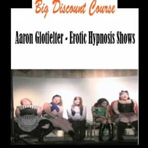 Aaron Glotfelter – Erotic Hypnosis Shows