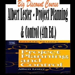 Albert Lester – Project Planning & Control (4th Ed.)
