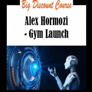 Alex Hormozi – Gym Launch