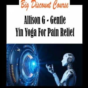 Allison G – Gentle Yin Yoga For Pain Relief