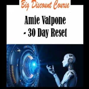 Amie Valpone – 30 Day Reset