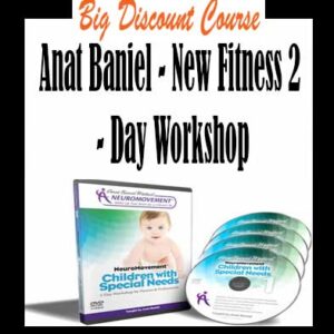 Anat Baniel – New Fitness 2 – Day Workshop