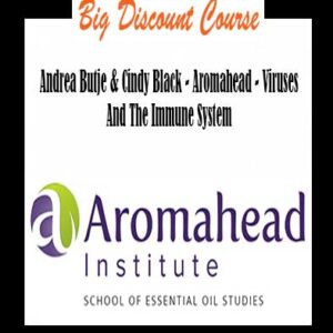 Andrea Butje & Cindy Black – Aromahead – Viruses And The Immune System