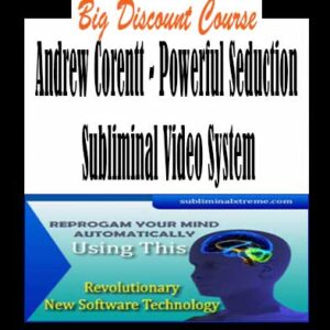Andrew Corentt – Powerful Seduction Subliminal Video System