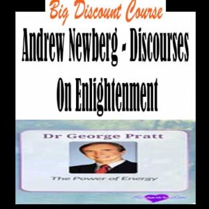 Andrew Newberg – Discourses On Enlightenment