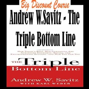 Andrew W.Savitz – The Triple Bottom Line