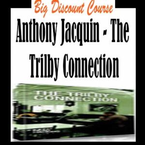 Anthony Jacquin – The Trilby Connection