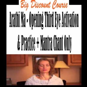 Arathi Ma – Opening Third Eye Activation & Practice + Mantra Chant Only