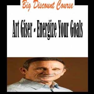 Art Giser – Energize Your Goals