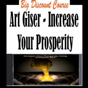 Art Giser – Increase Your Prosperity