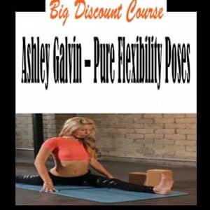 Ashley Galvin – Pure Flexibility Poses