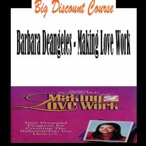 Barbara Deangeles – Making Love Work