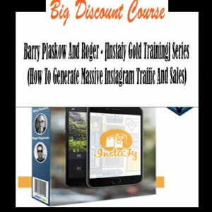 Barry Plaskow And Roger – [Instafy Gold Training] Series (How To Generate Massive Instagram Traffic And Sales)