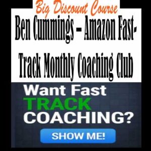 Ben Cummings – Amazon Fast-Track Monthly Coaching Club