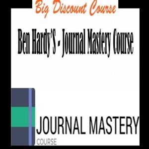 Ben Hardy’S – Journal Mastery Course