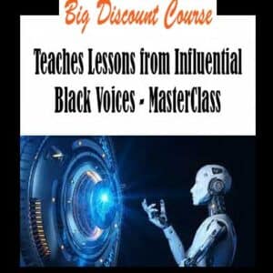 Black History, Black Freedom, and Black Love – Teaches Lessons from Influential Black Voices – MasterClass
