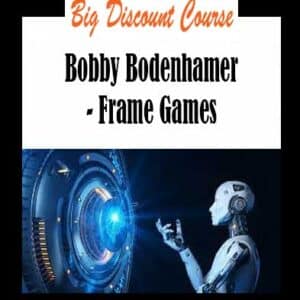 Bobby Bodenhamer – Frame Games