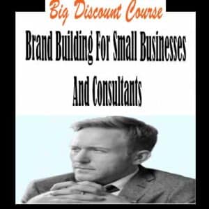 Mike Murphy â€“ Brand Building For Small Businesses And Consultants
