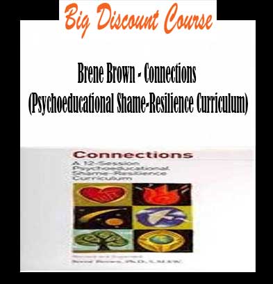 Brene Brown – Connections (Psychoeducational Shame-Resilience ...