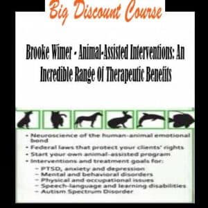 Brooke Wimer – Animal-Assisted Interventions: An Incredible Range Of Therapeutic Benefits