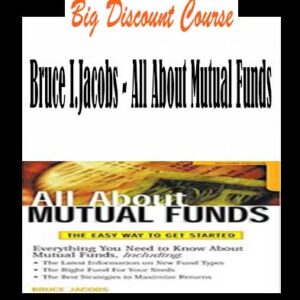 Bruce I.Jacobs – All About Mutual Funds