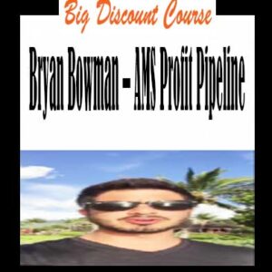 Bryan Bowman – AMS Profit Pipeline