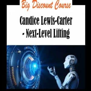 Candice Lewis-Carter – Next-Level Lifting