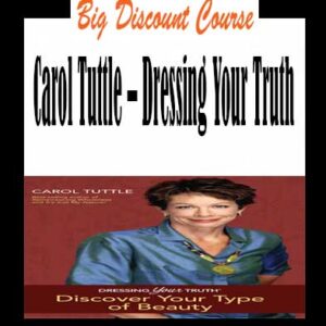 Carol Tuttle – Dressing Your Truth
