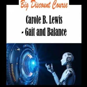 Carole B. Lewis – Gait and Balance