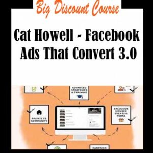 Cat Howell – Facebook Ads That Convert 3.0