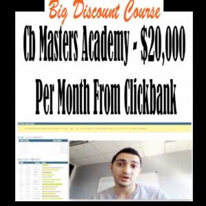 Cb Masters Academy – ,000 Per Month From Clickbank