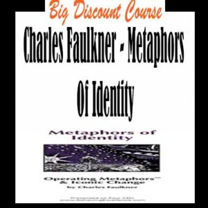 Charles Faulkner – Metaphors Of Identity