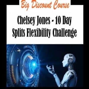 Chelsey Jones – 10 Day Splits Flexibility Challenge