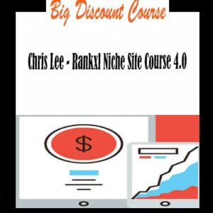 Chris Lee – Rankxl Niche Site Course 4.0
